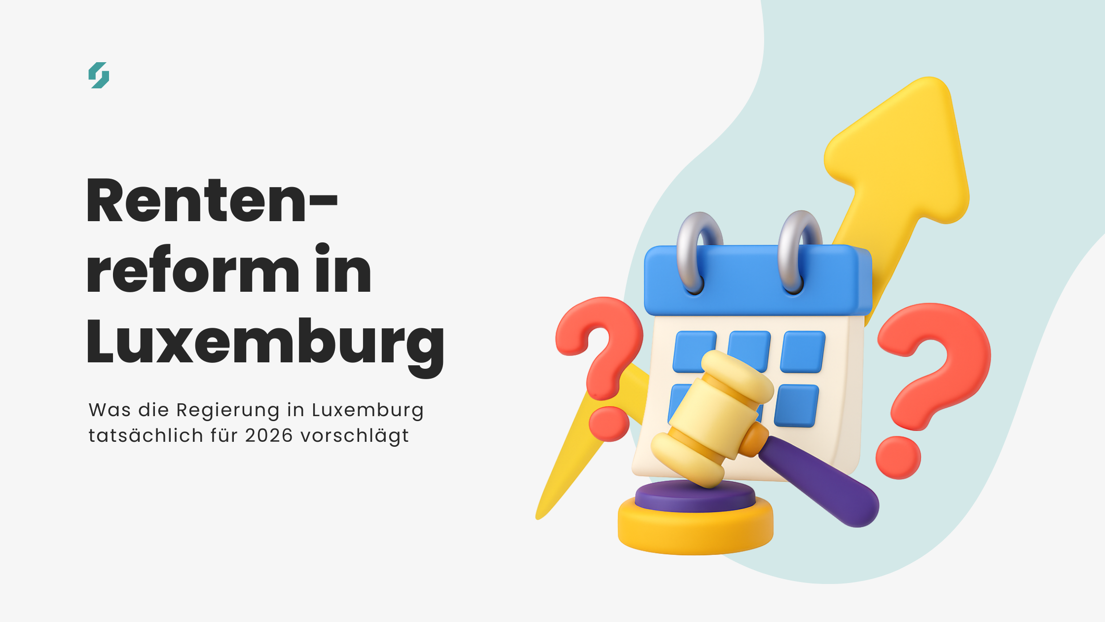 Rentenreform in Luxemburg - Regierungsvorschläge Erklärt